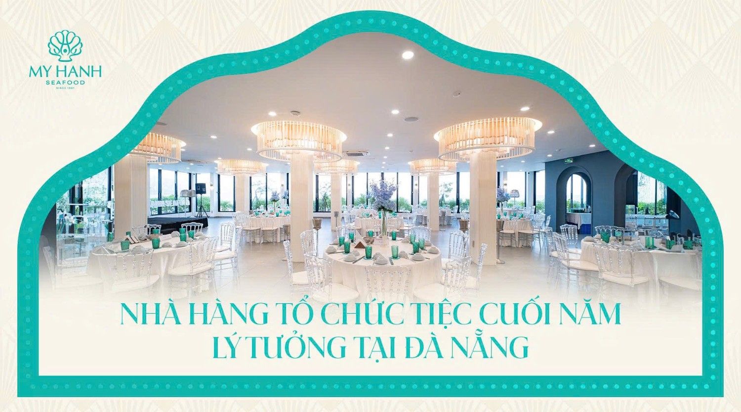 My Hanh Seafood - Nhà hàng tổ chức tiệc cuối năm tại Đà Nẵng 2025